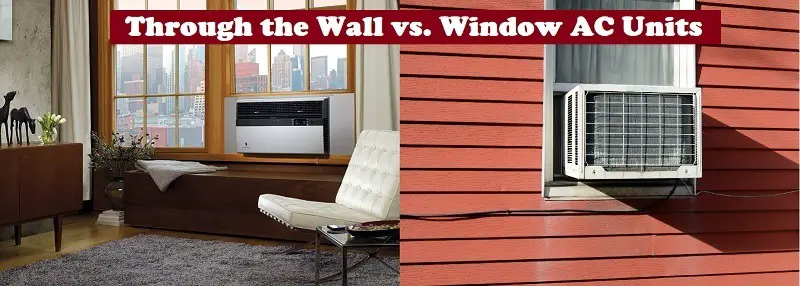 Through the Wall vs. Window AC Units